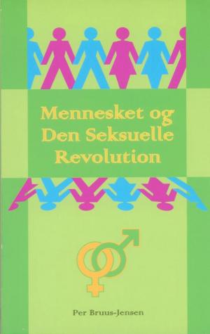 Per Bruus-Jensen: Mennesket og Den Seksuelle Revolution