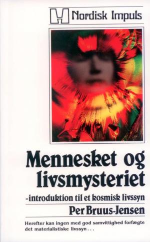 Per Bruus-Jensen: Mennesket og livsmysteriet